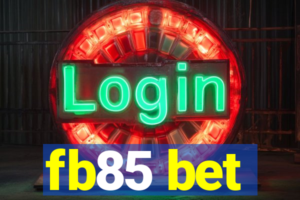 fb85 bet